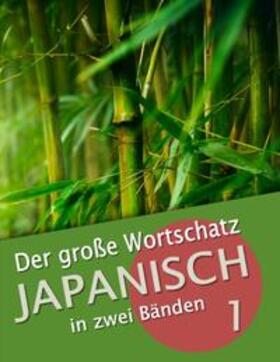 Clauß |  Der große Wortschatz Japanisch in zwei Bänden Band 1 | Buch |  Sack Fachmedien