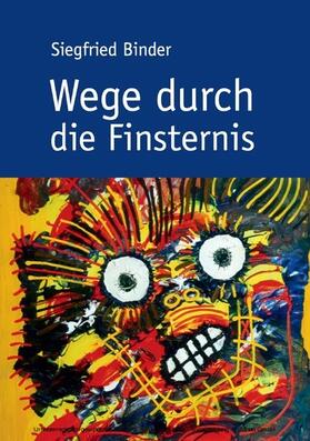 Binder |  Wege durch die Finsternis | eBook | Sack Fachmedien