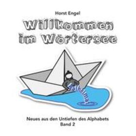 Engel |  Willkommen im Wörtersee - Band 2 | Buch |  Sack Fachmedien