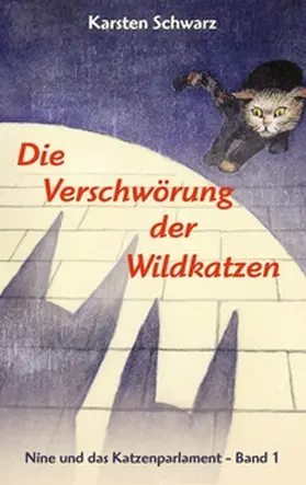 Schwarz |  Die Verschwörung der Wildkatzen | Buch |  Sack Fachmedien