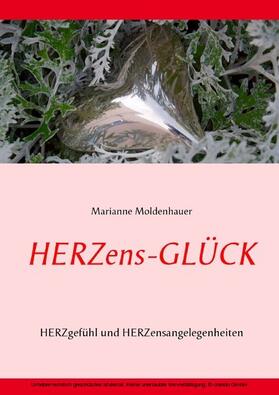 Moldenhauer |  Herzens-Glück | eBook | Sack Fachmedien