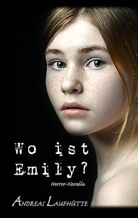 Laufhütte |  Wo ist Emily? | Buch |  Sack Fachmedien