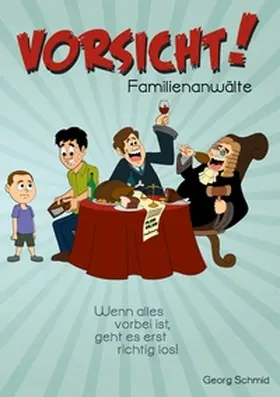 Schmid |  Vorsicht! Familienanwälte | Buch |  Sack Fachmedien