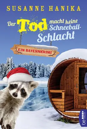 Hanika |  Der Tod macht keine Schneeballschlacht | Buch |  Sack Fachmedien