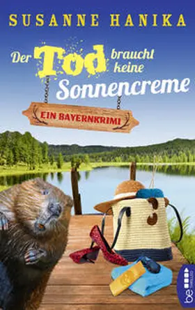 Hanika |  Der Tod braucht keine Sonnencreme | Buch |  Sack Fachmedien