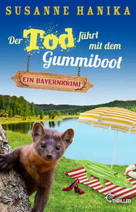 Hanika |  Der Tod fährt mit dem Gummiboot | Buch |  Sack Fachmedien