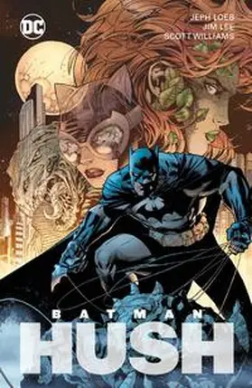 Loeb / Lee |  Batman: Hush (Neuausgabe) | Buch |  Sack Fachmedien