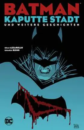 Azzarello / Risso |  Batman: Kaputte Stadt und weitere Geschichten | Buch |  Sack Fachmedien