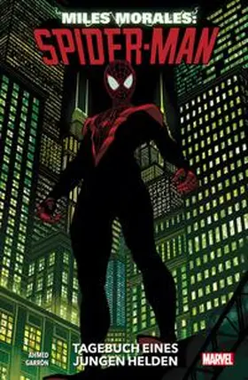 Ahmed / Garron |  Miles Morales: Spider-Man - Neustart | Buch |  Sack Fachmedien