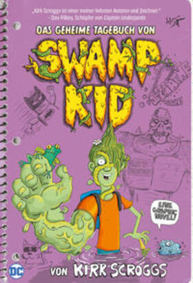 Scroggs |  Das geheime Tagebuch von Swamp Kid | Buch |  Sack Fachmedien