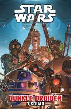 Guggenheim / Espin / Messina |  Star Wars Comics: Dunkle Droiden - D-Squad | Buch |  Sack Fachmedien