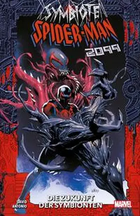 David / Antônio | Symbiote Spider-Man 2099: Die Zukunft der Symbionten | Buch | 978-3-7416-3900-5 | sack.de