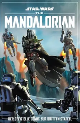 Chimiso / Ferrari / Piana |  Star Wars: The Mandalorian Comics - Der offizielle Comic zur dritten Staffel | Buch |  Sack Fachmedien