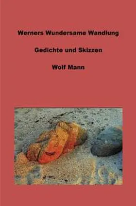 Mann |  Werners Wundersame Wandlung / Werners Wundersame Wandlung | Buch |  Sack Fachmedien