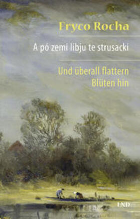 Jannasch / Marti |  A pó zemi libju te strusacki/Und überall flattern Blüten hin | Buch |  Sack Fachmedien