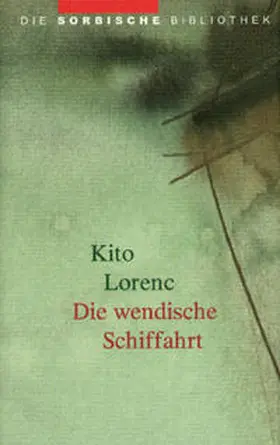 Lorenc |  Die wendische Schiffahrt | Buch |  Sack Fachmedien