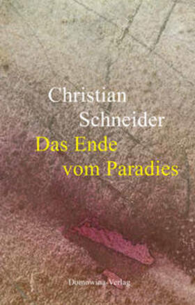 Schneider |  Das Ende vom Paradies | eBook | Sack Fachmedien