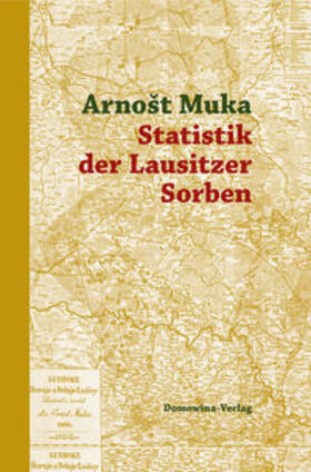 Muka / Lorenz / Mucke |  Statistik der Lausitzer Sorben | Buch |  Sack Fachmedien