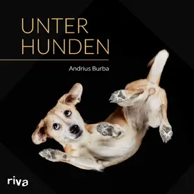 Burba |  Unter Hunden | Buch |  Sack Fachmedien