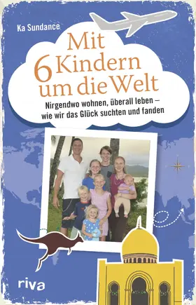 Sundance |  Mit sechs Kindern um die Welt | Buch |  Sack Fachmedien