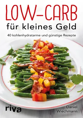 Wiechmann |  Low-Carb für kleines Geld | Buch |  Sack Fachmedien