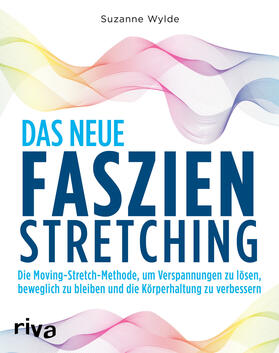 Wylde |  Das neue Faszien-Stretching | Buch |  Sack Fachmedien