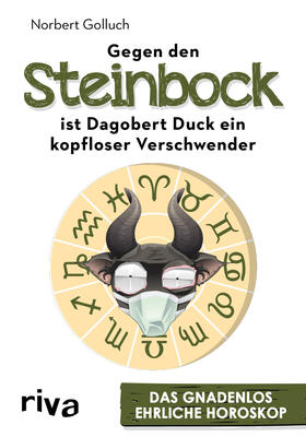 Golluch |  Gegen den Steinbock ist Dagobert Duck ein kopfloser Verschwender | Buch |  Sack Fachmedien