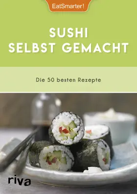 EatSmarter! |  EatSmarter! Sushi selbst gemacht | Buch |  Sack Fachmedien