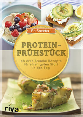 EatSmarter! |  EatSmarter! Proteinfrühstück | Buch |  Sack Fachmedien