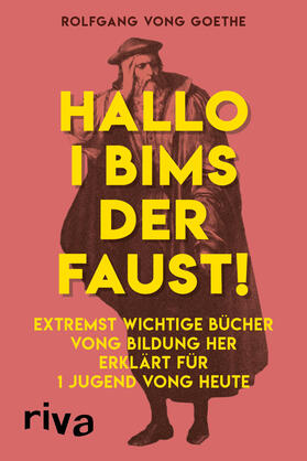 vong Goethe |  Hallo i bims der Faust | Buch |  Sack Fachmedien