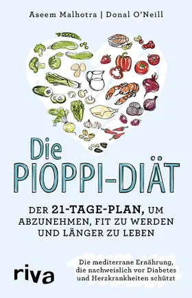 Malhotra / O'Neill |  Die Pioppi-Diät | Buch |  Sack Fachmedien