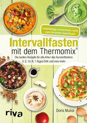 Muliar |  Intervallfasten mit dem Thermomix® | Buch |  Sack Fachmedien