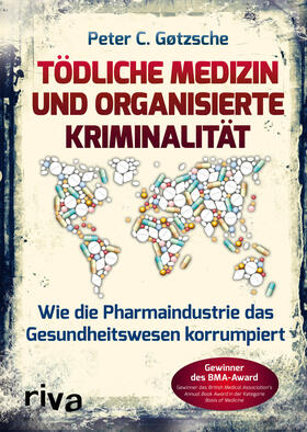 Gøtzsche |  Tödliche Medizin und organisierte Kriminalität | Buch |  Sack Fachmedien
