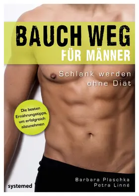 Plaschka / Linné |  Bauch weg für Männer | Buch |  Sack Fachmedien