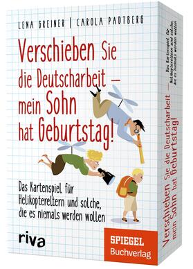 Greiner / Padtberg |  Greiner, L: Verschieben Sie die Deutscharbeit, mein Sohn hat | Sonstiges |  Sack Fachmedien