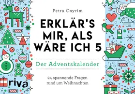 Cnyrim |  Erklärs mir, als wäre ich 5 - Der Adventskalender | Sonstiges |  Sack Fachmedien