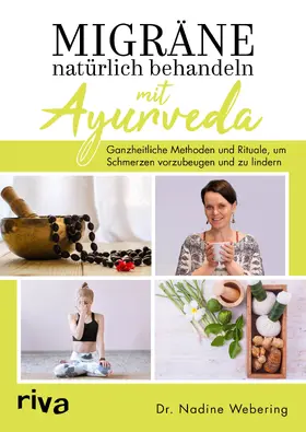 Webering |  Migräne natürlich behandeln mit Ayurveda | Buch |  Sack Fachmedien