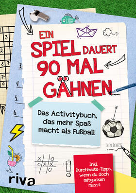  Ein Spiel dauert 90 Mal Gähnen | Buch |  Sack Fachmedien