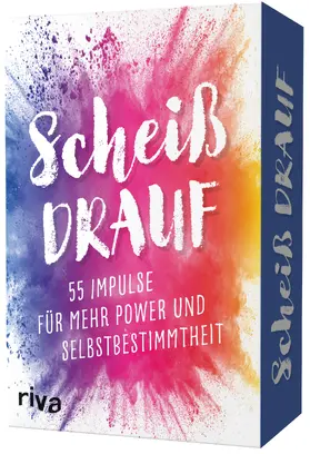  Scheiß drauf - 55 Impulse für mehr Power und Selbstbestimmtheit | Sonstiges |  Sack Fachmedien