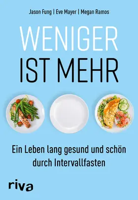 Fung / Mayer / Ramos |  Weniger ist mehr | Buch |  Sack Fachmedien