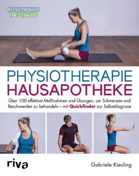 Kiesling |  Physiotherapie-Hausapotheke | Buch |  Sack Fachmedien