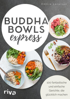 Laraison |  Buddha Bowls express | Buch |  Sack Fachmedien