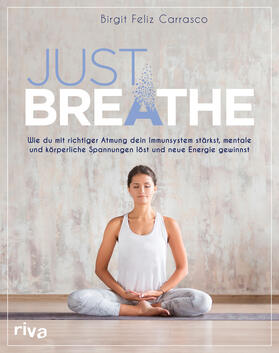 Feliz Carrasco |  Just breathe | Buch |  Sack Fachmedien