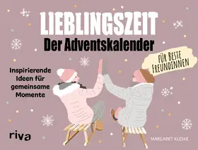 Kleske |  Lieblingszeit - Der Adventskalender für beste Freundinnen | Buch |  Sack Fachmedien