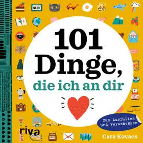 Kovacs |  101 Dinge, die ich an dir liebe | Buch |  Sack Fachmedien