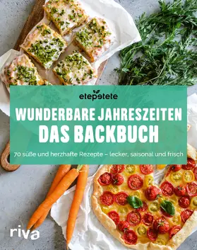 etepetete / Panten |  Wunderbare Jahreszeiten: Das Backbuch | Buch |  Sack Fachmedien