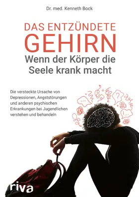 Bock |  Das entzündete Gehirn - wenn der Körper die Seele krank macht | Buch |  Sack Fachmedien