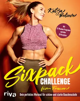 Believe |  Sixpack Challenge für Frauen | Buch |  Sack Fachmedien