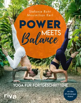 Rohr / Kert |  Power meets Balance - Yoga für Fortgeschrittene | Buch |  Sack Fachmedien