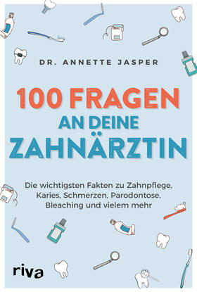 Jasper |  100 Fragen an deine Zahnärztin | Buch |  Sack Fachmedien